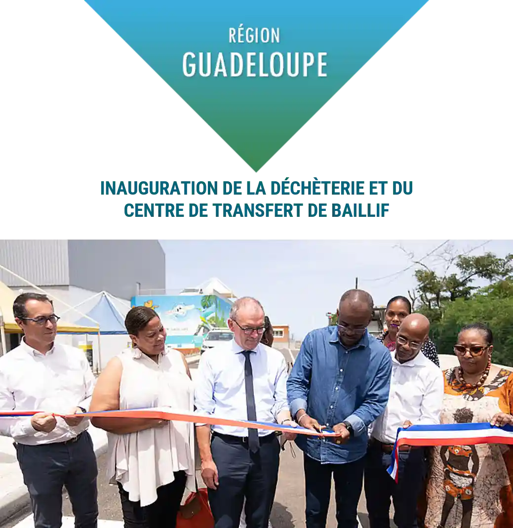 inauguration-decheterie-et-centre-de-transfert-region-guadeloupe-gillard-gestion-dechets